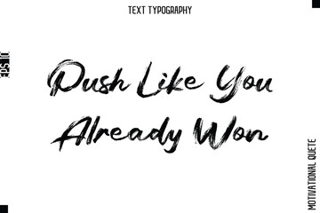 Push Like You Already Won.eps