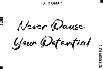 Never Pause Your Potential.eps