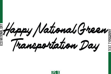 Happy National Green Transportation Day.eps