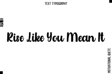 Rise Like You Mean It.eps