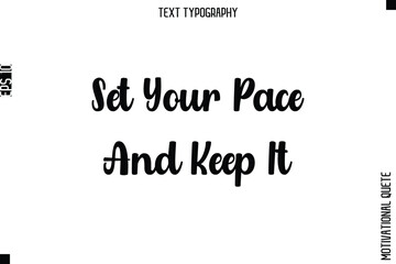 Set Your Pace And Keep It.eps
