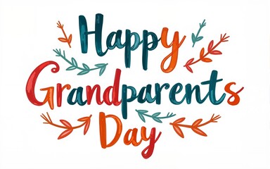 Grandparents day lettering. Different hand drawn colorful inscriptions with curly fonts and decor elements. High quality