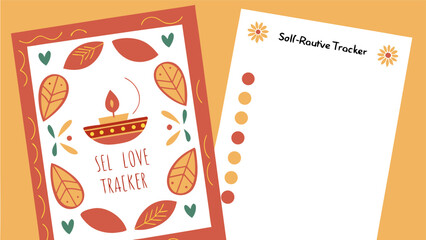 Two sheets of paper with self love tracker and self routine tracker with floral and leaf designs present