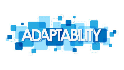 ADAPTABILITY vector typography banner on overlapping blue squares