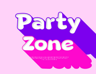 Vector Artistic flyer Party Zone. Cartoon style Font with Big Pink Shadow. Cool 3D Alphabet Letters and Numbers set.