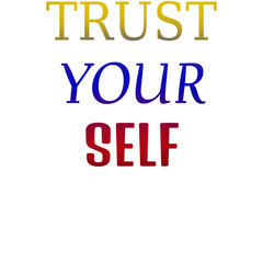 Trust Yourself – Inspirational Quote for Confidence, Self-Belief, and Personal Growth typography design for t shirts and stikers