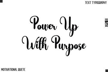 Power Up With Purpose.eps