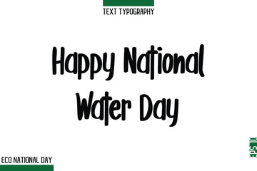 Obraz premium Happy National Water Day.eps
