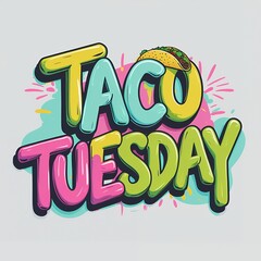 Colorful graphic illustration of "Taco Tuesday" text with a taco icon.