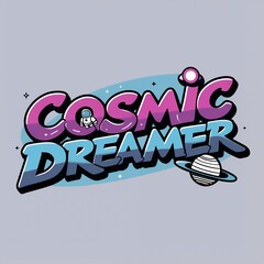 A stylized graphic design featuring the words "Cosmic Dreamer" with space-themed illustrations and vibrant colors.