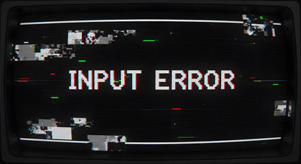 Vintage Television Screen Displaying 'INPUT ERROR' Message with Glitch Effect and Retro Static Noise, Representing Data Corruption and Obsolete Technology Breakdown
