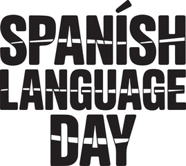 Spanish Language Day. Vector illustration. Design element for banner, poster, card