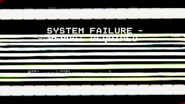 A digital screen displays a "SYSTEM FAILURE" message amidst heavy visual distortion, static, and glitches.
