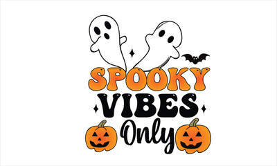 Spooky Vibes Only.eps