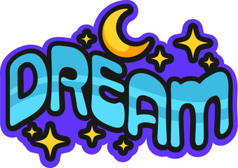 Dream Y2K groovy retro sticker, funky symbol. Comic Y2K vector label or 80s tag. Retro cute cartoon patch or sleep dream funny sticker with moon crescent, night sky stars and colorful typography text