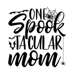 One Spook Tacular Svg Design