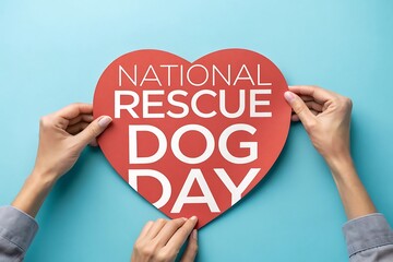 Celebrate National Rescue Dog Day with this heartwarming message displayed on a red heart.