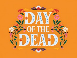 Obraz premium Folk Art-Inspired Day of the Dead Decorative Font Design