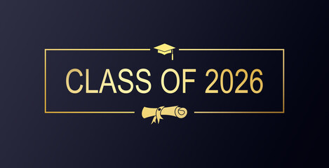 Class of 2026 Sign, Label, Typography, Graduation Cap, Vector