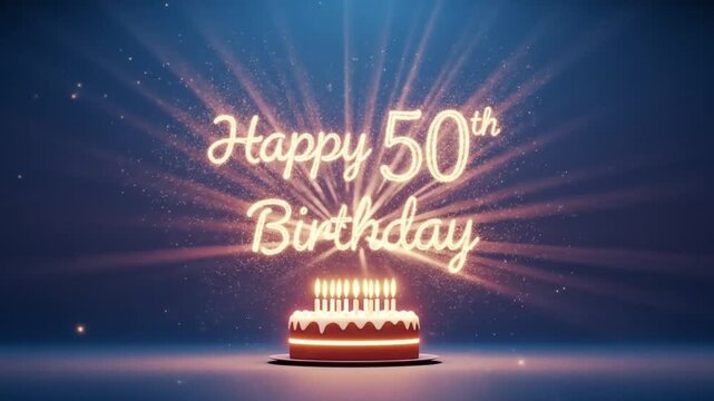 A glowing birthday cake graphic with "Happy 50th Birthday" text, radiating light.
