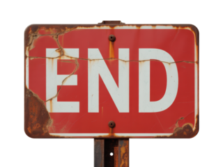 Rusty red end sign with cracked paint
