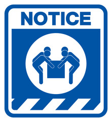 Notice Use Four Person Lift Symbol Sign,Vector Illustration, Isolated On White Background Label. EPS10