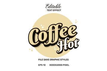 Premium coffee hot text effects can be edited again, suitable poster