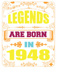 LEGENDS ARE BORN IN 1948