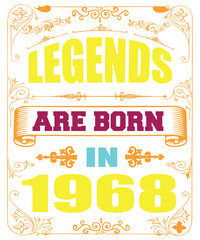 LEGENDS ARE BORN IN 1968
