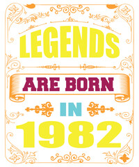 LEGENDS ARE BORN IN 1982
