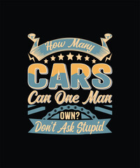 Car Quote T-shirt Design, EPS, VECTOR
