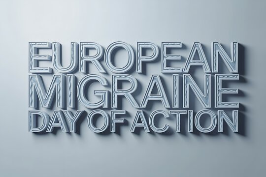 European Migraine Day of Action awareness campaign typography with embossed, layered text creating a professional, impactful message.