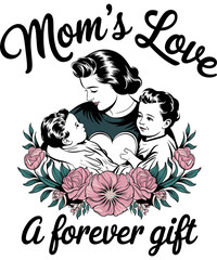 Mom’s Love t-shirt design