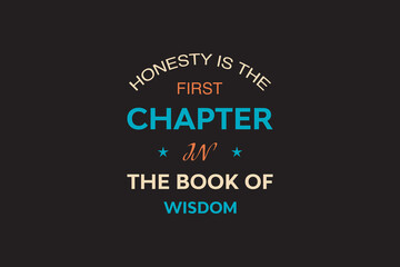 Honesty T-Shirt Design – Motivational & Inspirational Quote Tee graphic design for Positive Living