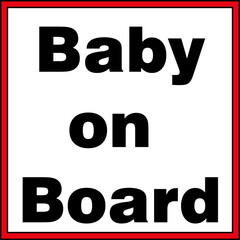 Baby on Board Sign Illustration with Cute Baby and Safety Symbol