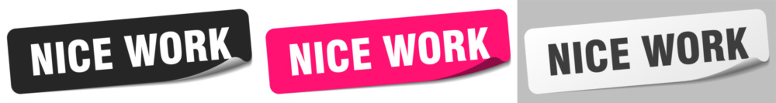 nice work sticker. nice work sticker set on white background