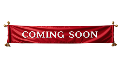 Coming Soon Announcement on Red Fabric Banner.
