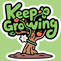 Keep Growing Text with a Cartoon Tree, Motivational and Positive Growth Concept, Nature and Personal Development Graphic