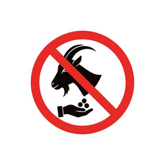Do not feed goat sign. Simple prohibition symbol showing hand offering food to goat. Minimalist do not feed animals icon for zoo, farm, or park.