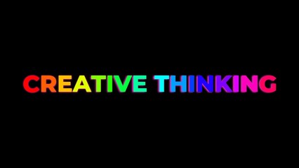 Large Text CREATIVE THINKING with randomly colored letters with colors of the rainbow on black