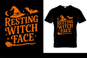 Resting Witch Face Halloween t-shirt design. Funny slogan with witch hat and bats. Vector graphic illustration isolated on black