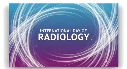 Celebrating international day of radiology with abstract light swirls for event poster design