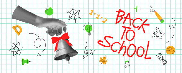 Back to school  banner with collage elements – hand, school bell, pen, light bulb, apple and ball. Creative vector for education and learning themes.