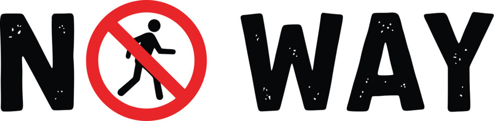 No way sign prohibition symbol warning message illustration