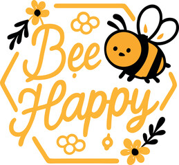 Bee Happy Cute Honeybee Tee Positive Vibes Shirt
