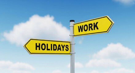 A signpost showing "Work" and "Holidays" pointing in different directions. This image represents the choice between career and vacation, symbolizing work-life balance