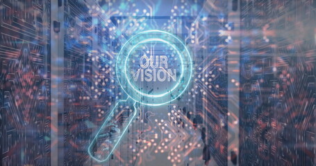Floating magnifying glass showing OUR VISION over LED server racks in data center circuit overlay