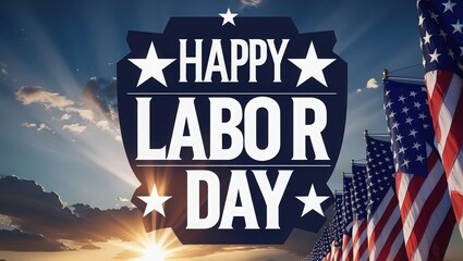 Happy labor day graphic with american flags and a blue sky in the background view of celebration