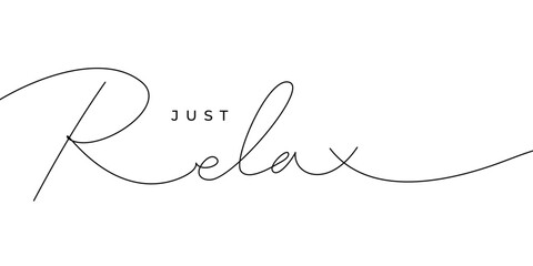 JUST RELAX handwritten inscription Continuous thin line. One line drawing of phrase vector illustration for t-shirt, slogan design print graphics style
