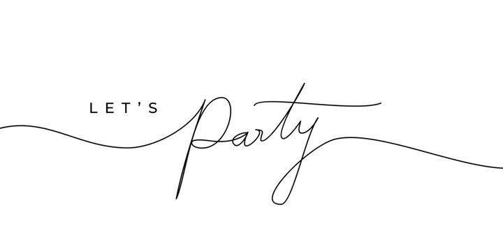 LET'S PARTY handwritten inscription Continuous thin line. One line drawing of phrase vector illustration for t-shirt, slogan design print graphics style
